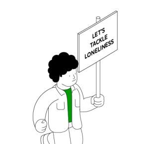 Graphic of a person holding a protest sign that reads 'Let's tackle loneliness'