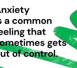 MHAW posters - "anxiety is a common feeling"