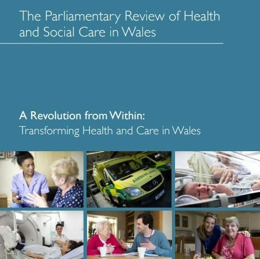 The Parliamentary Review Of Health And Social Care In Wales: A New ...