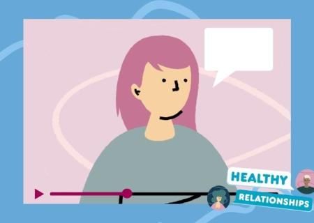 Graphic of a video about Healthy Relationships